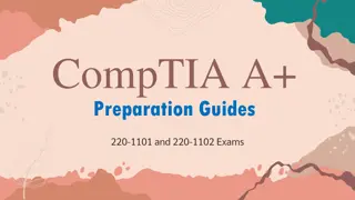 CompTIA A+ Certification Guide and Exam Objectives