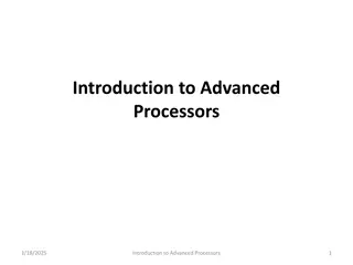 Advanced Processors: Internal Architecture and Features