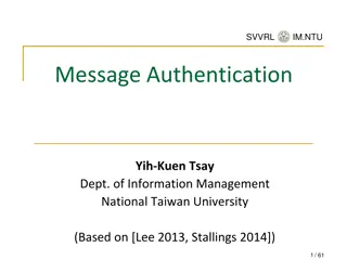 Message Authentication and Requirements at NTU