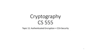 Authenticated Encryption and CCA-Security in Cryptography CS 555