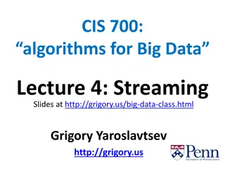 Advanced Algorithms for Big Data: Streaming Slides Summary