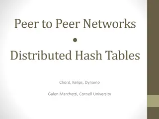 Decentralized Hash Tables in Peer-to-Peer Networks