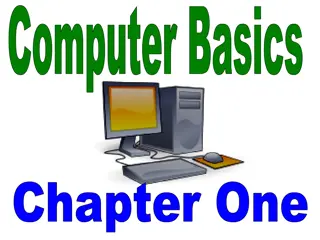 Computer Basics and System Processing Concepts