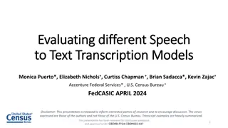 Speech to Text Technology: Evaluation and Guidelines