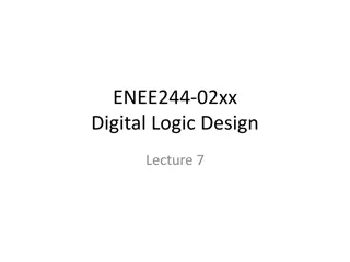 Digital Logic Design Lecture 7 Overview