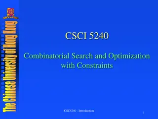Combinatorial Search and Optimization at The Chinese University of Hong Kong