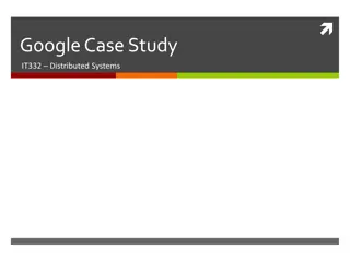 Google Case Study on Distributed Systems: Design Strategies and Key Requirements