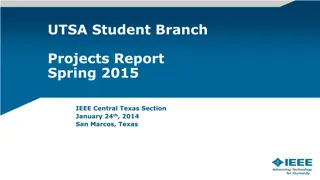 UTSA Student Branch Projects Report Spring 2015 by IEEE Central Texas Section