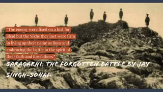 Saragarhi: Unveiling Forgotten Heroism and Sacrifice