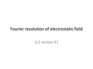 Fourier Resolution in Electrostatic Field Analysis