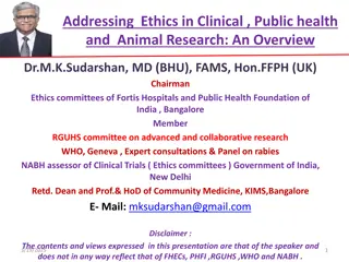 Ethical Considerations in Clinical, Public Health, and Animal Research Overview by Dr. M.K. Sudarshan