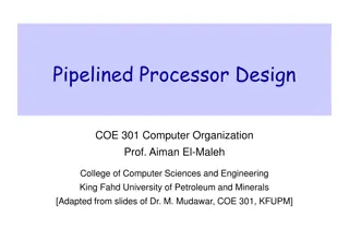 Processor Design and Pipelined Execution
