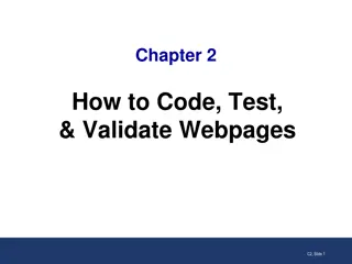 Essential Guide to Coding, Testing, and Validating Webpages