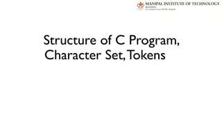 C Program Structure: Character Set and Tokens