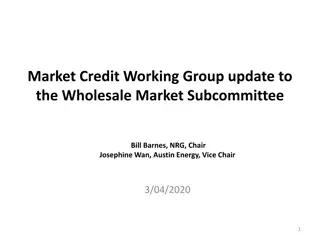 Wholesale Market Credit Working Group Update and Goals