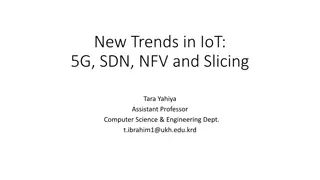 Latest Trends in IoT: 5G, SDN, NFV, and Network Slicing