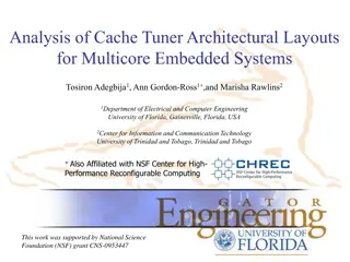 Cache Tuner Architectural Layouts for Multicore Embedded Systems Study