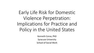 Early Life Risk for Domestic Violence Perpetration: Implications for Practice and Policy
