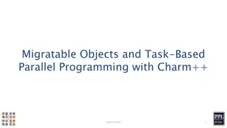 Charm++ Tutorial on Migratable Objects and Parallel Programming Challenges