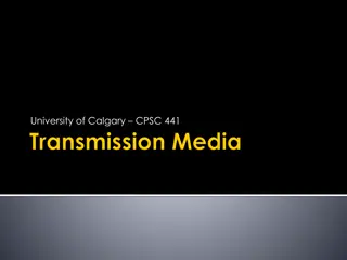 Transmission Media for Communication Networks