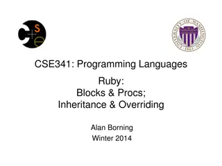 Ruby's Approach to Blocks, Procs, Inheritance, and Overriding