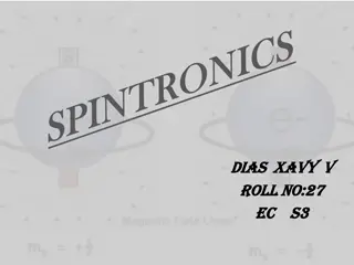 Spintronics: Working Principles and Applications