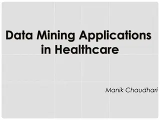 Data Mining Applications in Healthcare - Strategies and Benefits