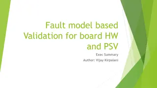 Fault Model Based Validation in Hardware Boards