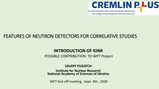Neutron Detectors for Correlative Studies: Features and Applications