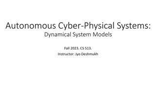 Dynamical System Models in Autonomous Cyber-Physical Systems