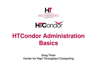HTCondor: Basics to Advanced Concepts