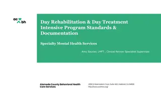 Day Rehabilitation and Treatment Intensive Program Standards Overview