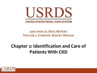 Chronic Kidney Disease: Identification, Care, and Demographics