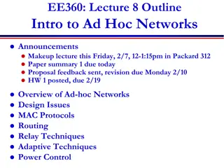Overview of Ad-Hoc Networks: Design, MAC Protocols, Routing, and Relay Techniques