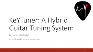 KeYTuner: A Hybrid Guitar Tuning System Overview