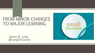 Enhancing Learning Strategies for Educators: From Minor Changes to Major Innovations
