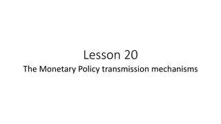 Monetary Policy Transmission Mechanisms