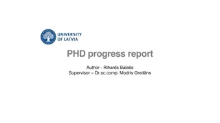 Rihards Balas PhD Progress Report and Research Projects Summary