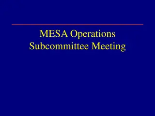 Insights from MESA Operations Subcommittee Meeting and Follow-up Reports