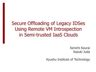 Secure Offloading of Legacy IDSes Using Remote VM Introspection