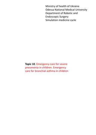 Emergency Care for Severe Pneumonia & Bronchial Asthma in Children