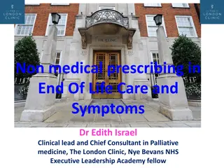 End of Life Care: Non-Medical Prescribing and Patient Identification