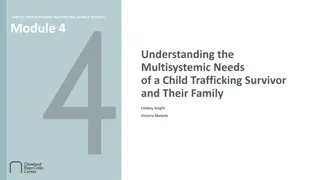 Understanding Multisystemic Needs of Child Trafficking Survivors