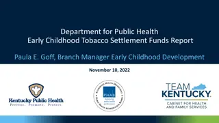 Kentucky Department for Public Health Early Childhood Tobacco Settlement Funds Report