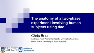 Anatomy of a Two-Phase Experiment Involving Human Subjects