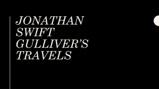 Jonathan Swift: A Profile of the Author of Gulliver's Travels