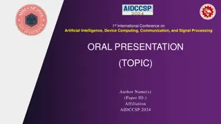 International Conference on Artificial Intelligence, Device Computing, Communication, and Signal Processing Oral Presentation