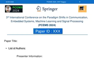 Paradigm Shifts in Communication, Embedded Systems, Machine Learning & Signal Processing at PCEMS 2024