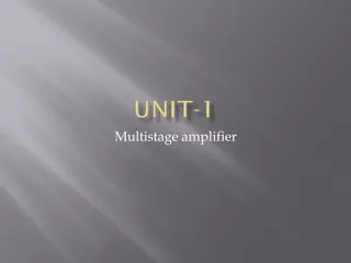 Multistage Amplifiers for Enhanced Voltage Gain