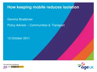 How Keeping Mobile Reduces Isolation and Promotes Social Inclusion